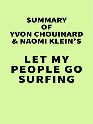cover image of Summary of Yvon Chouinard and Naomi Klein's Let My People Go Surfing